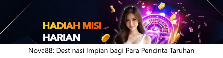 Nova88: Destinasi Impian